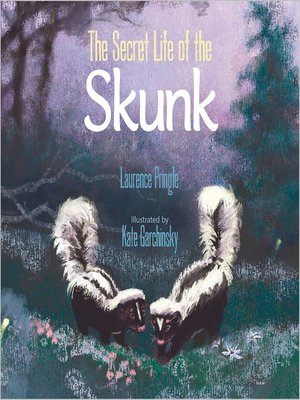 cover image of The Secret Life of the Skunk
